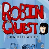 ロビンクエスト：冬のガントレット Robin Quest: Gauntlet of winter
