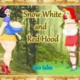 白雪姫と赤ずきん Snow White and Red Hood